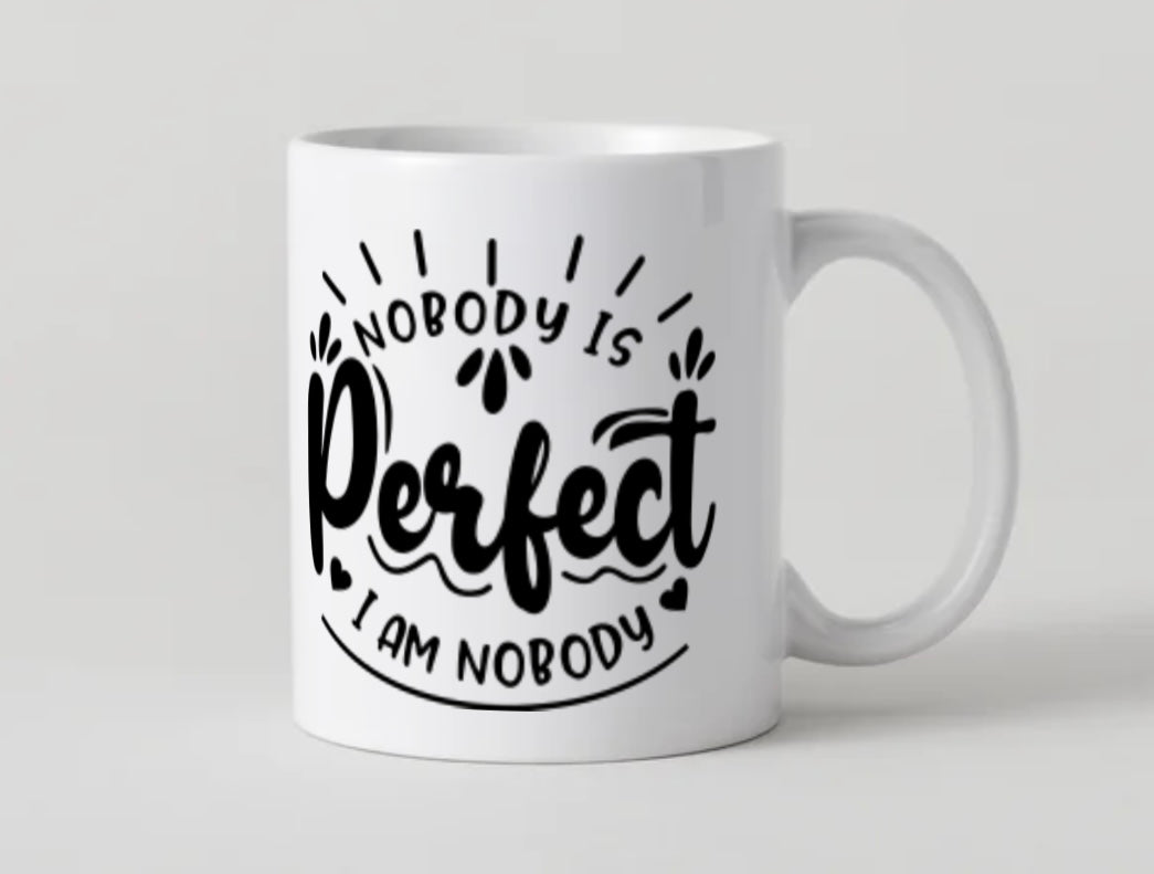 Nobody is perfect Tasse