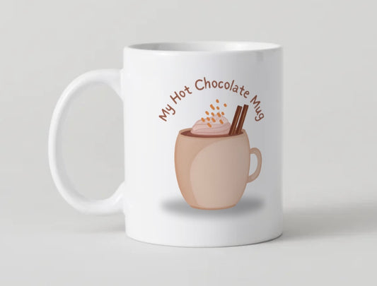 My Hot Chocolate Mug Tasse